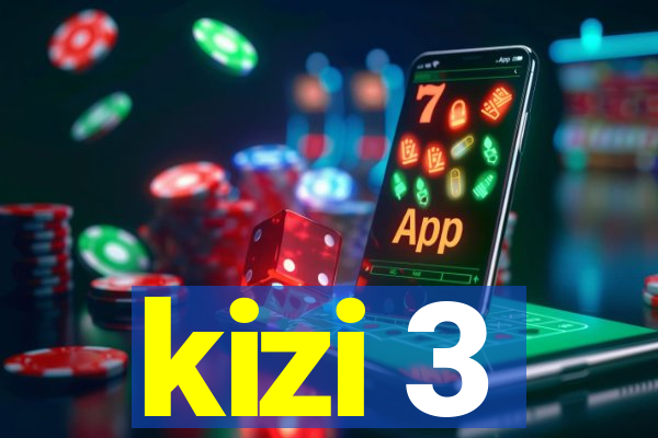 kizi 3